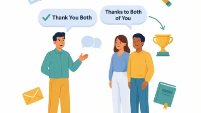 Thank You Both or Thanks to Both of You