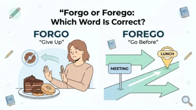 Forgo or Forego