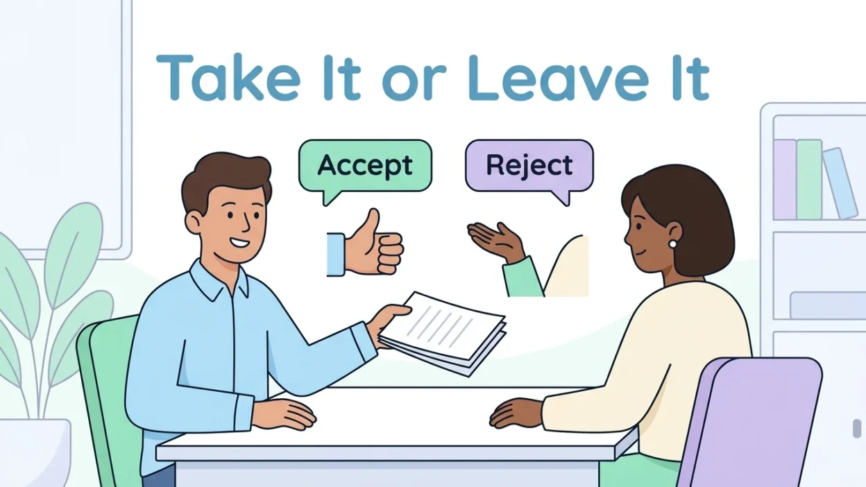 Take It or Leave It