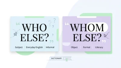 Who Else or Whom Else